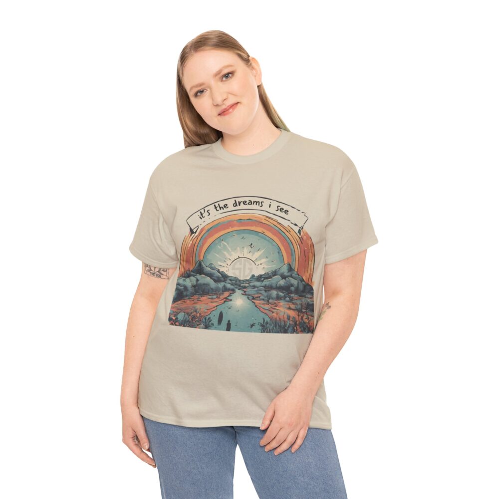 It's The Dreams I See Graphic Tee - Image 4